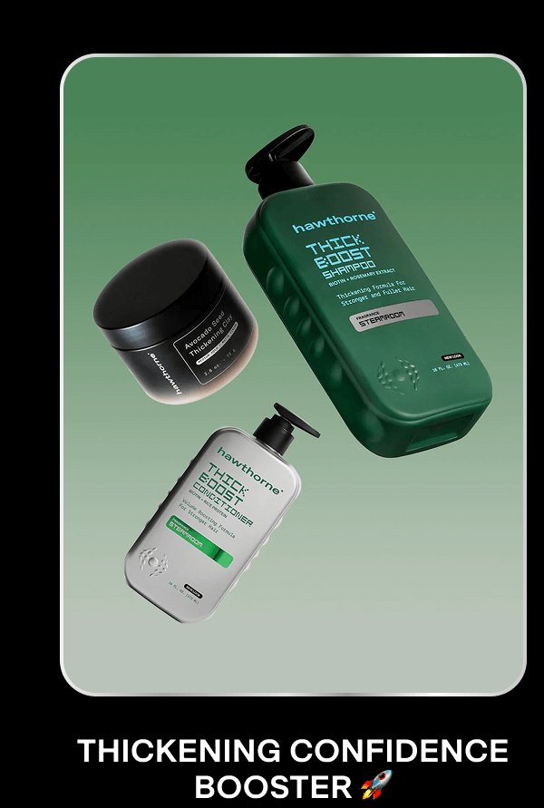 Thickening Confidence Booster