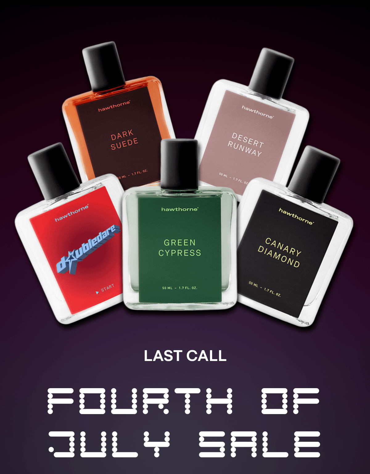 LAST CALL FOURTH OF JULY SALE