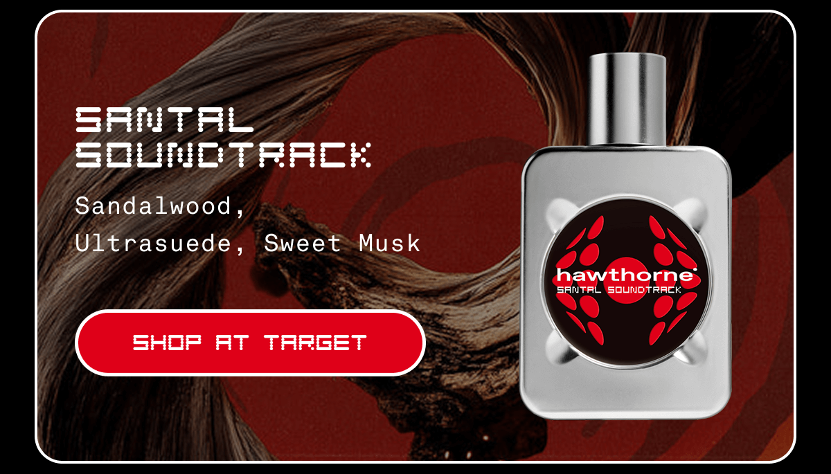 SANTAL SOUNDTRACK Sandalwood, Ultrasuede, Sweet Musk SHOP AT TARGET SANTAL SOUNDTRACK Sandalwood, Ultrasuede, Sweet Musk SHOP AT TARGET