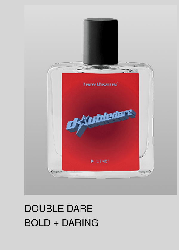 DOUBLE DARE BOLD + DARING