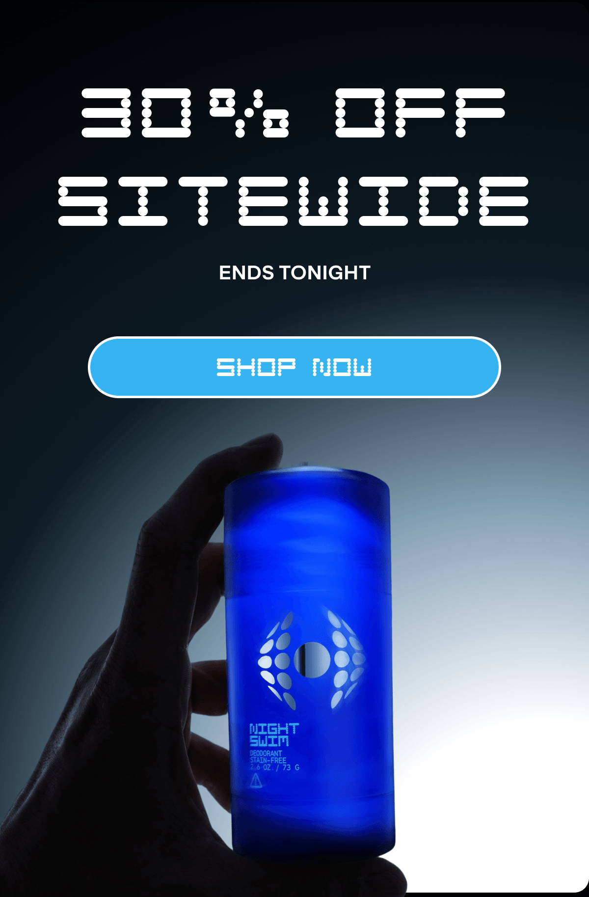 30% OFF SITEWIDE | ends tonight | SHOP NOW