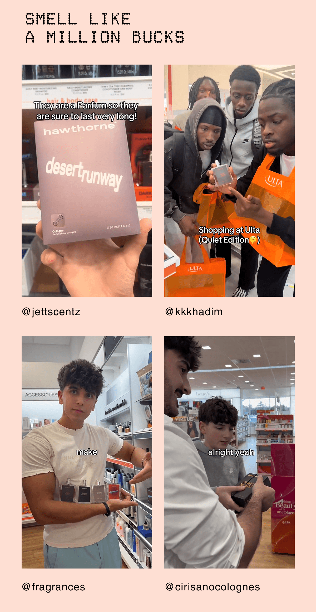 SMELL LIKE A MILLION BUCKS | FIND A STORE NEAR ME