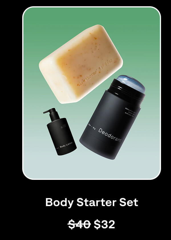body starter set $32 body starter set $32