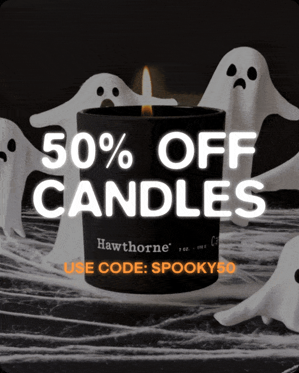 50% OFF CANDLES | USE CODE:SPOOKY50 50% OFF CANDLES | USE CODE:SPOOKY50