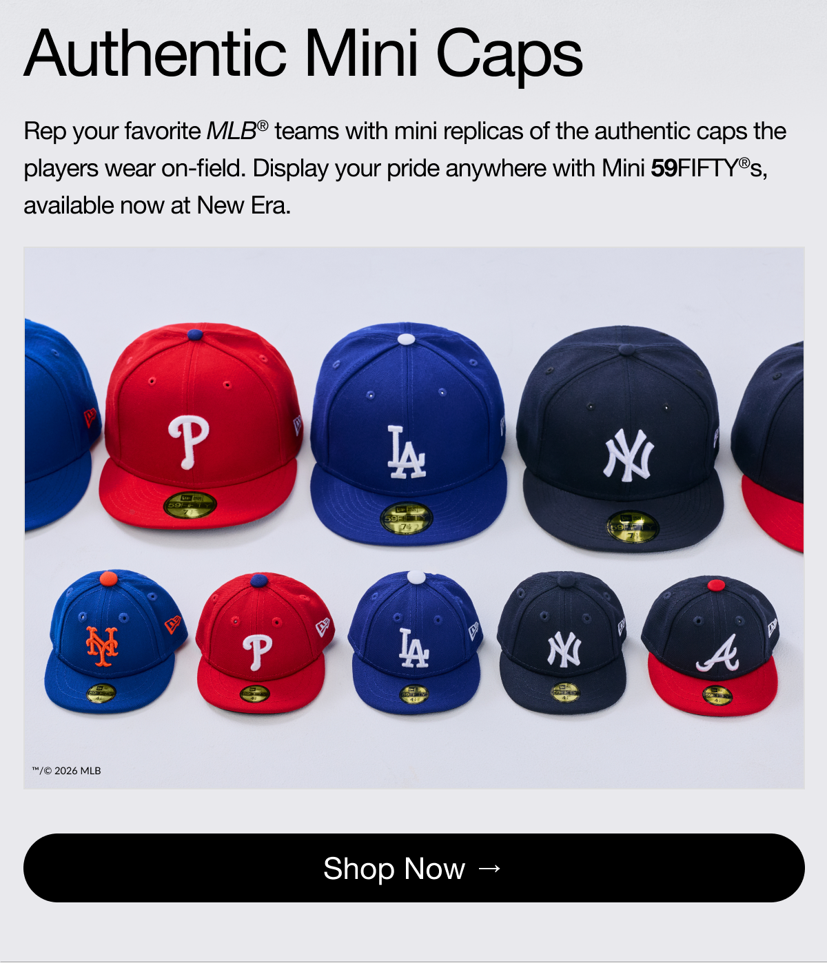Authentic Mini Caps. Shop Now. 