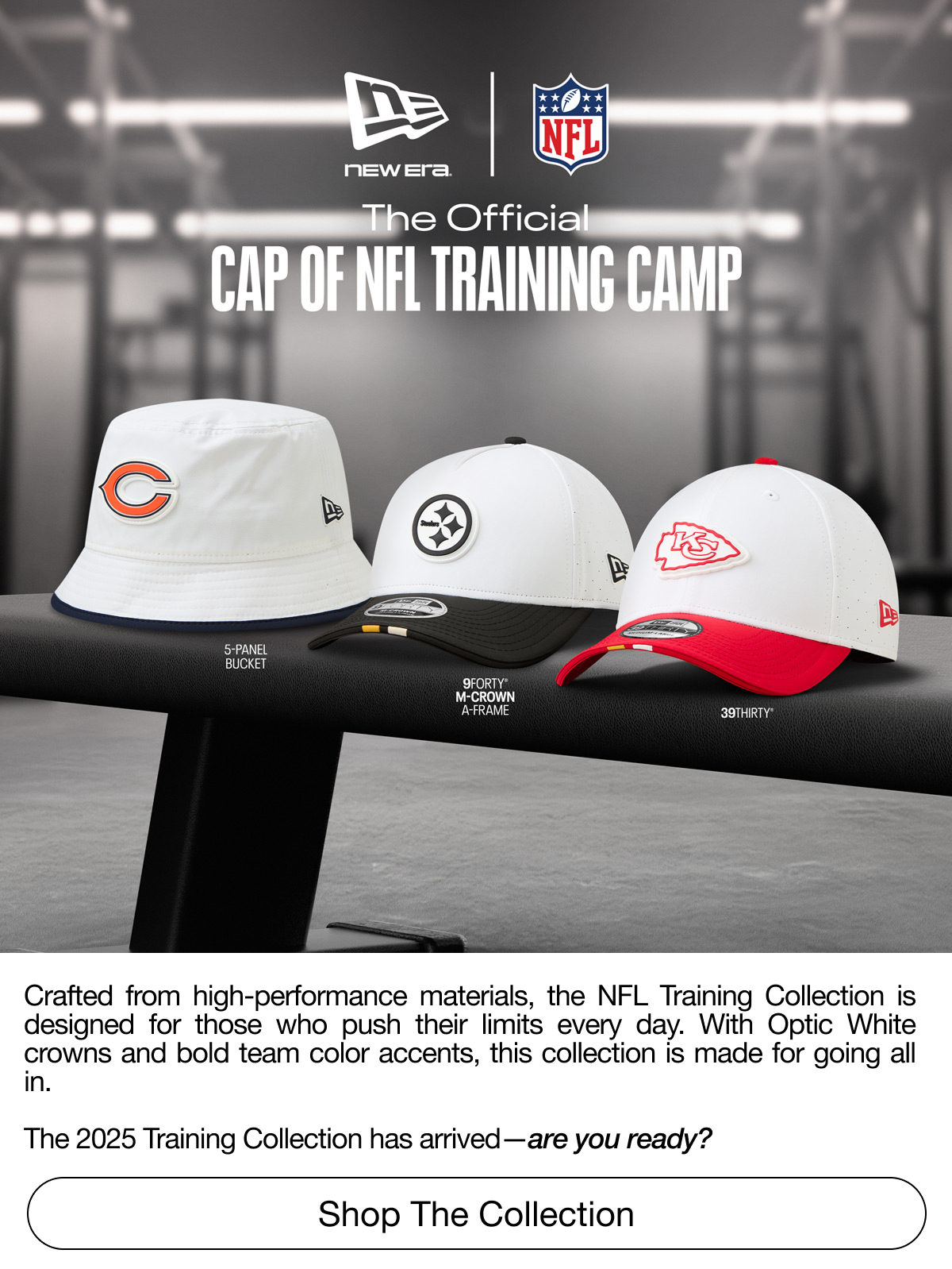 The Official Cap of NFL Training Camp. The 2025 Training Collection has arrived - are you ready? 