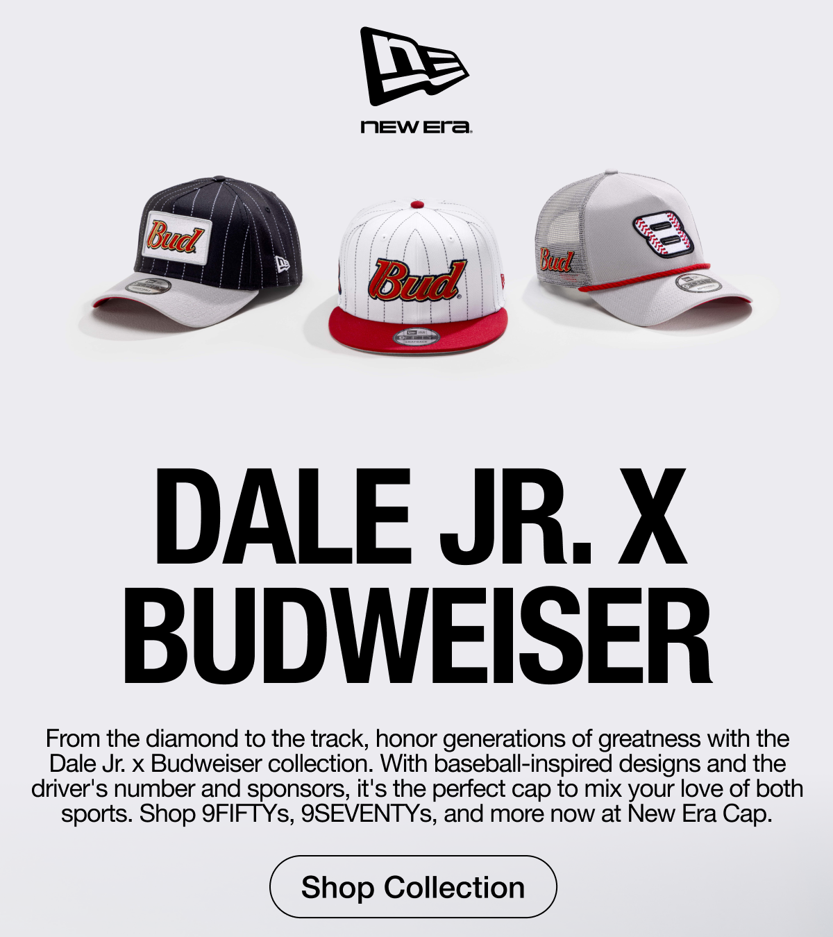 New Era. Dale JR x Budweiser. Shop Collection.