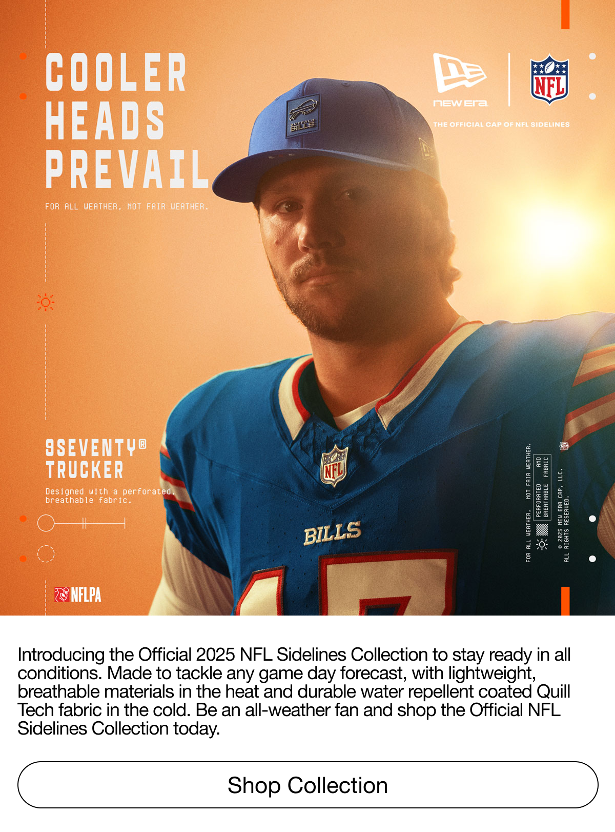 New Era x NFL. Cool Heads Prevail. Introducing the Official 2025 NFL Sidelines Collection to stay ready in all conditions. Shop Collection. 