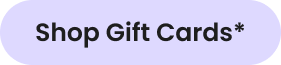 Shop Gift Cards*