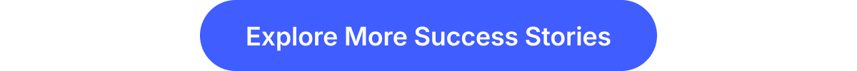 Explore More Success Stories