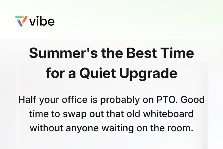 Summer's the best time for a quiet upgrade