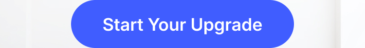 Start your upgrade