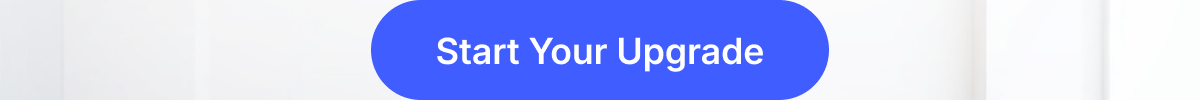 Start your upgrade