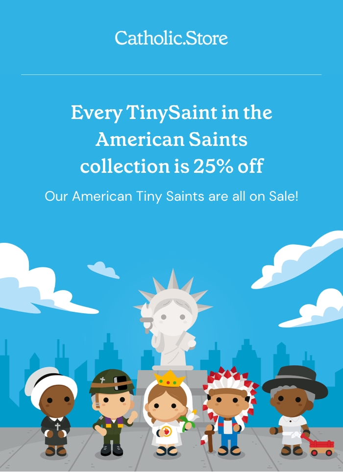 Your Favorite American Tiny Saints Are Selling Out!  | Secure Your Favorite Tiny Saints Before They're Gone!