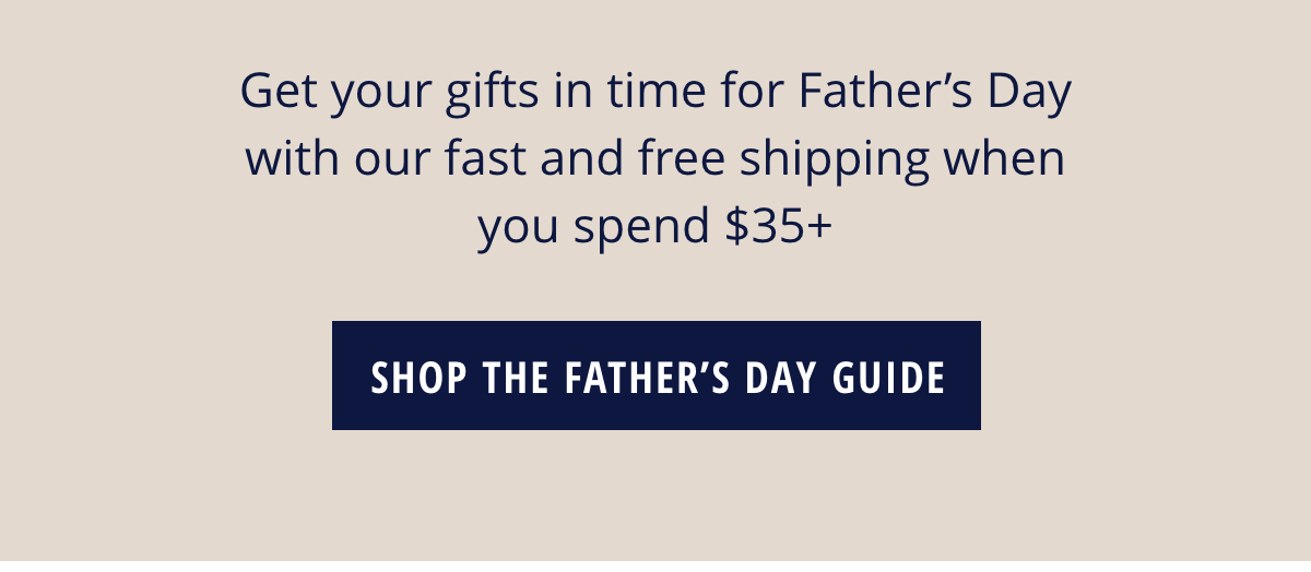 Shop the Father's Day Guide