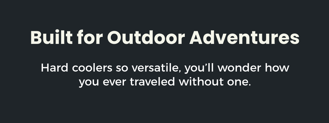 Build for Outdoor Adventures