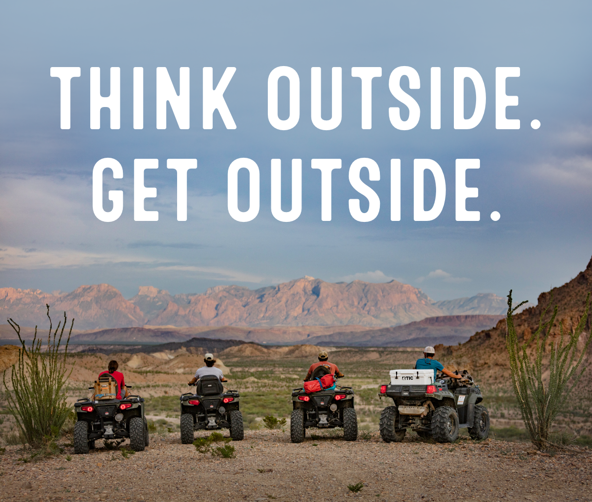 Think Outside. Get Outside.