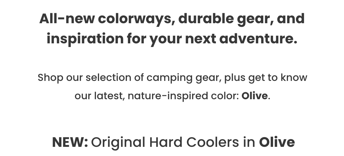All-new colorways, durable gear, and inspiration.