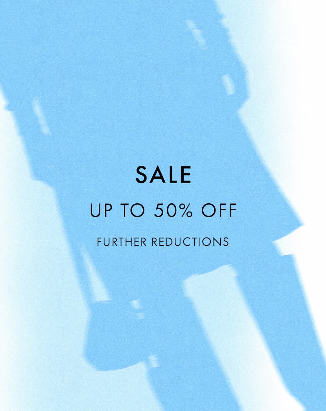 FURTHER REDUCTIONS
