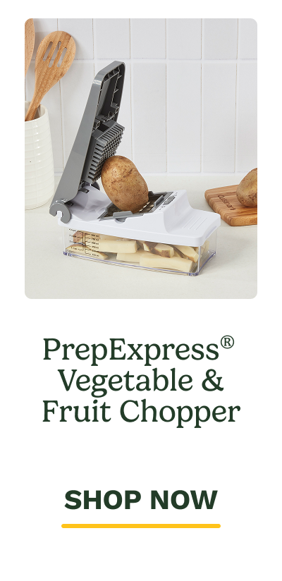 PrepExpress® Vegetable & Fruit Chopper