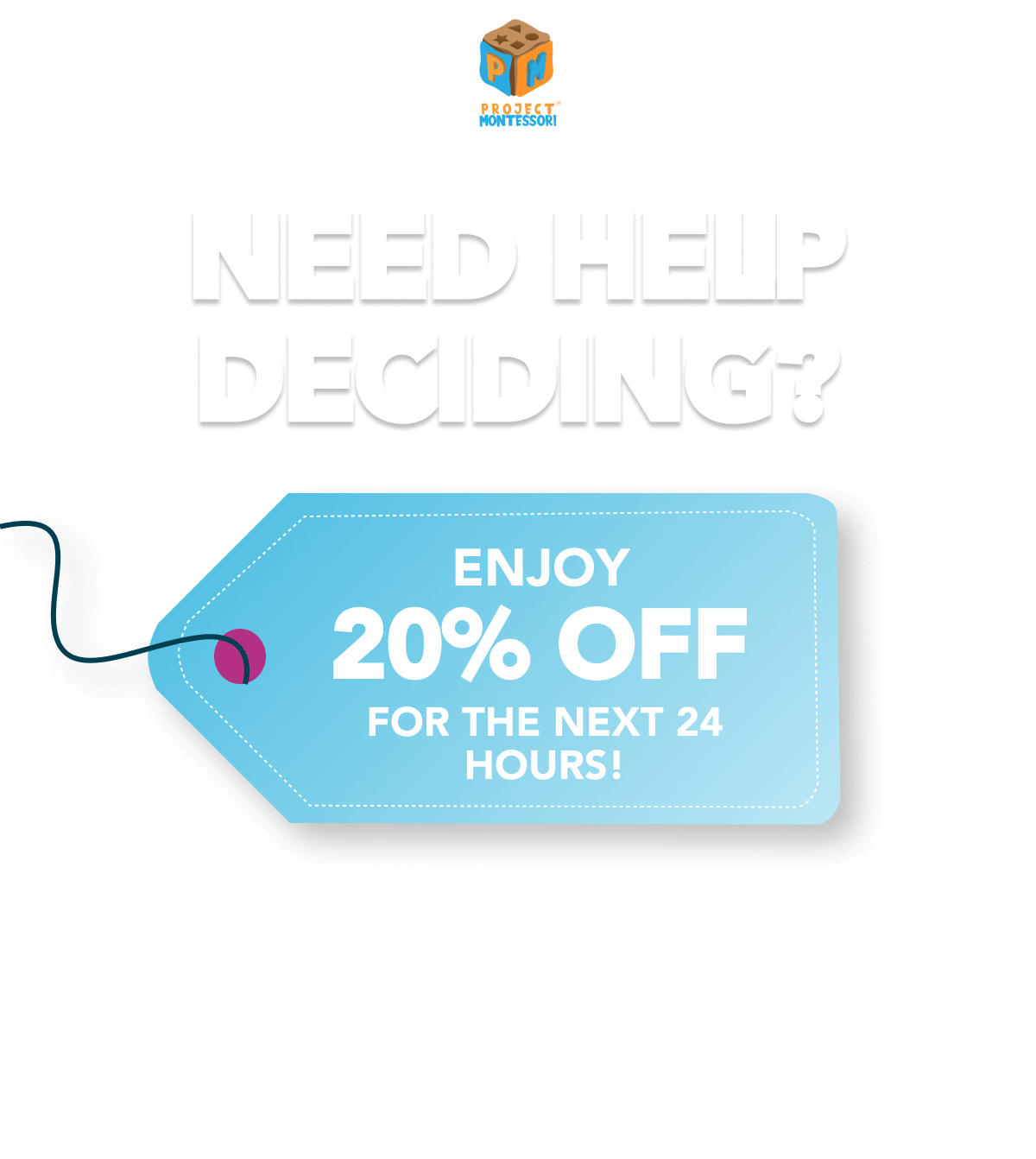 Will a discount help you decide? 👇👀 Project Montessori