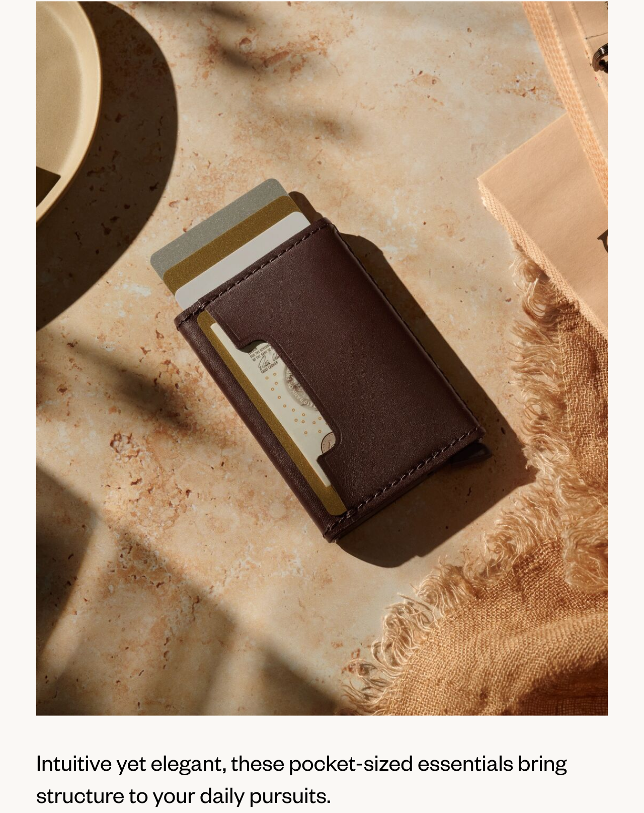 Intuitive yet elegant, these pocket-sized essentials bring structure to your daily pursuits.