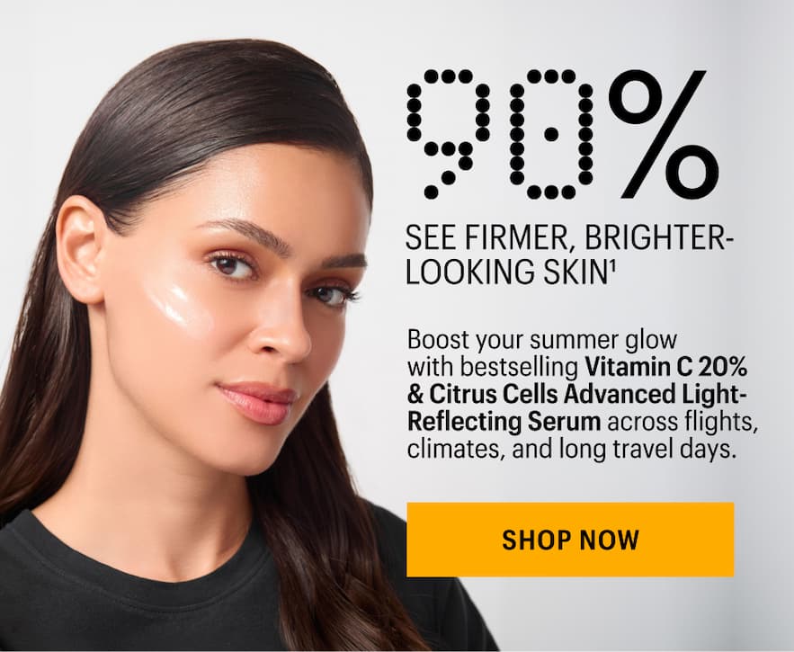 90% SEE FIRMER, BRIGHTER-LOOKING SKIN - Shop Now