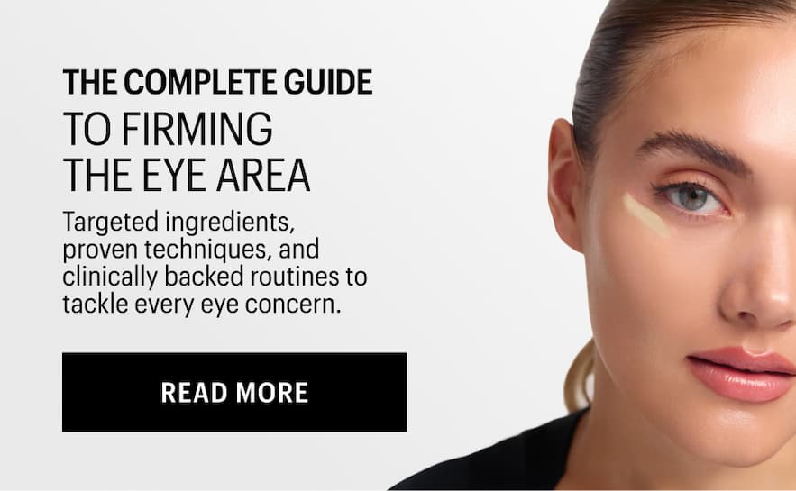 GUIDE TO FIRMING THE EYE AREA - Read More