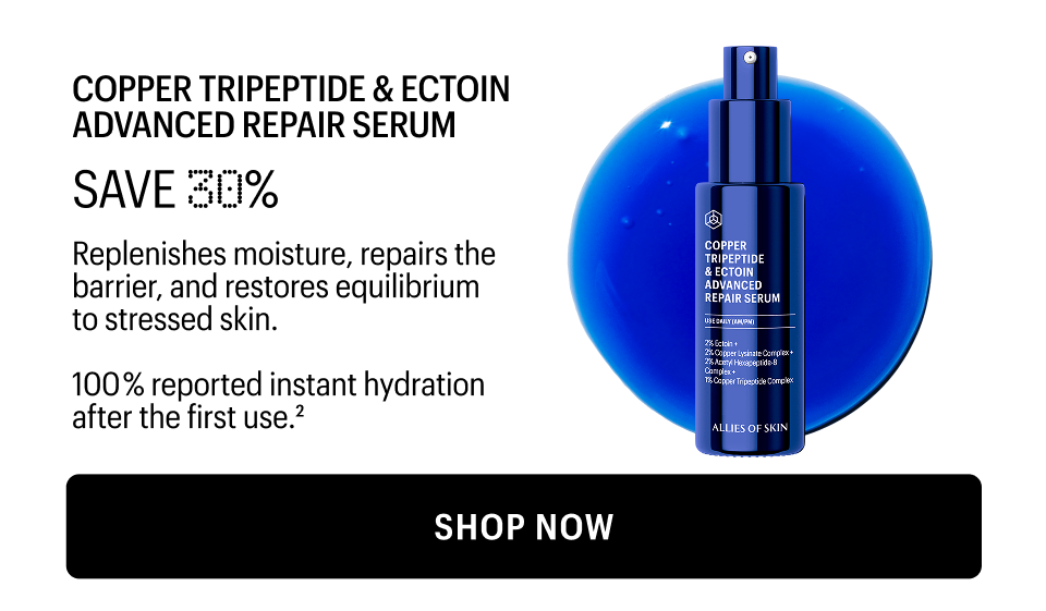 COPPER TRIPEPTIDE SERUM - SHOP FOR 30% OFF