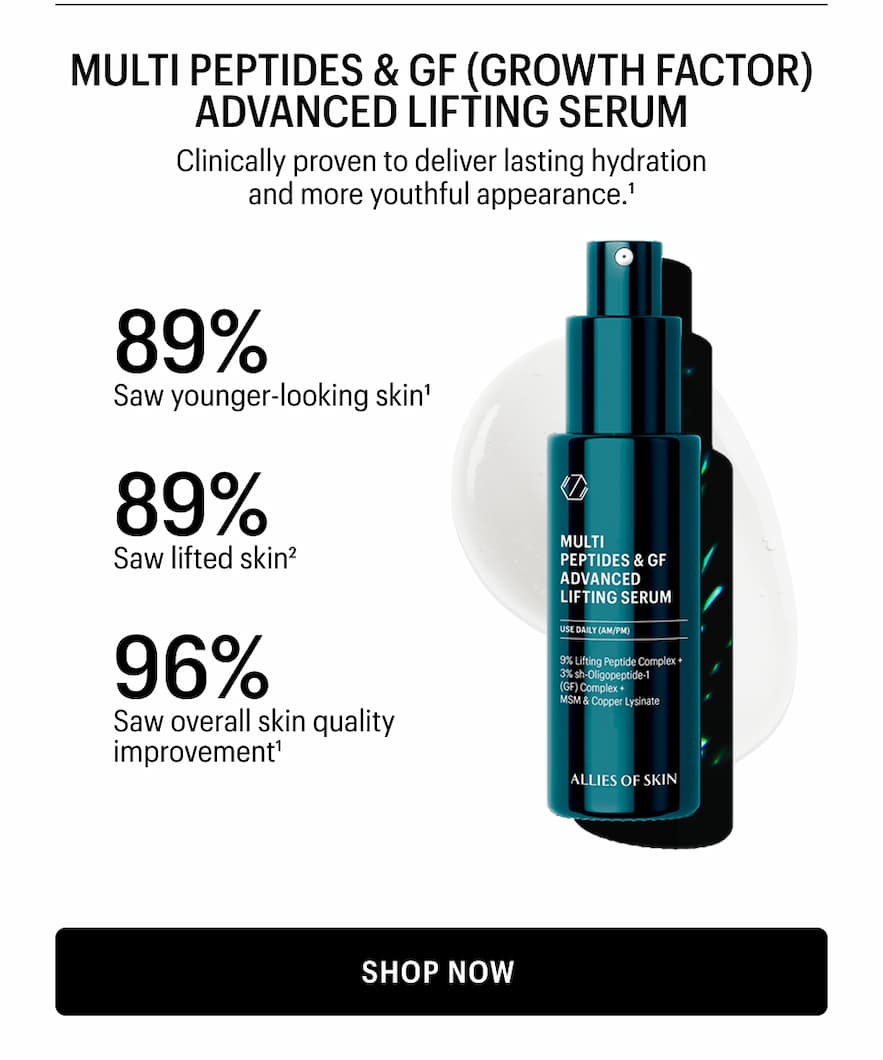 LINICALLY PROVEN TO DELIVER LASTING HYDRATION AND MORE YOUTHFUL APPEARANCE.1    