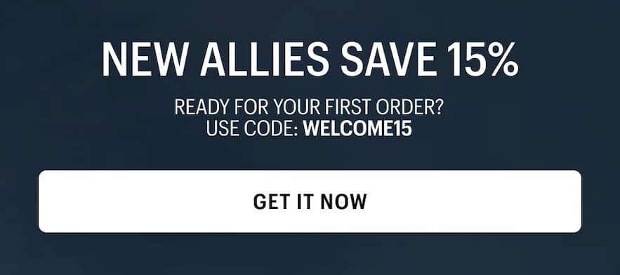NEW ALLIES SAVE 15% with code WELCOME15