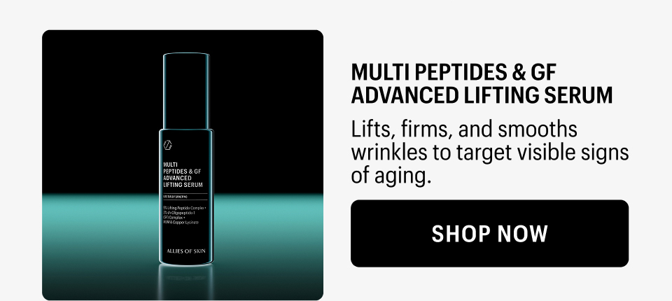 Multi Peptides & GF (Growth Factor) Advanced Lifting Serum - Shop Now