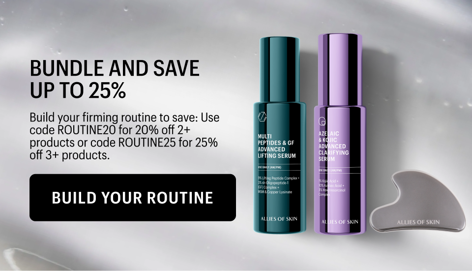 BUNDLE AND SAVE UP TO 25% OFF - Build Your Routine