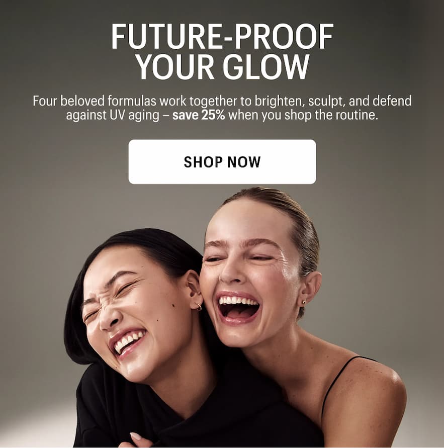 FUTURE-PROOF YOUR GLOW - Shop Now