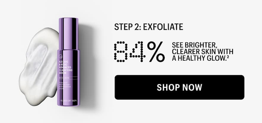 STEP 2: EXFOLIATE - Shop Now