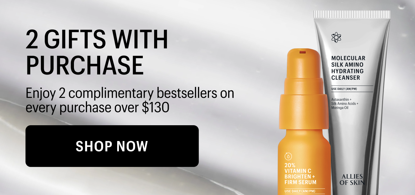 2 GIFTS WITH PURCHASE - Shop Now