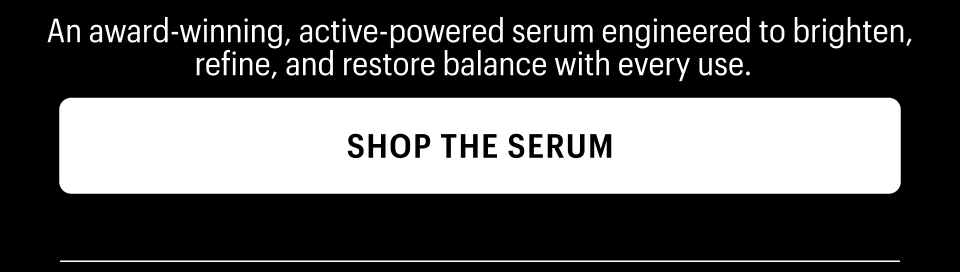 AWARD WINNING ACTIVE POWERED SERUM - Shop Now