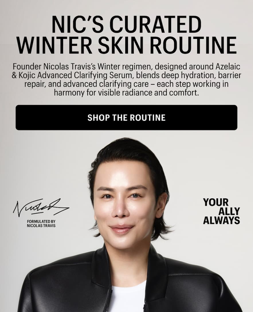 NIC'S CURATED WINTER SKIN ROUTINE - Shop Now