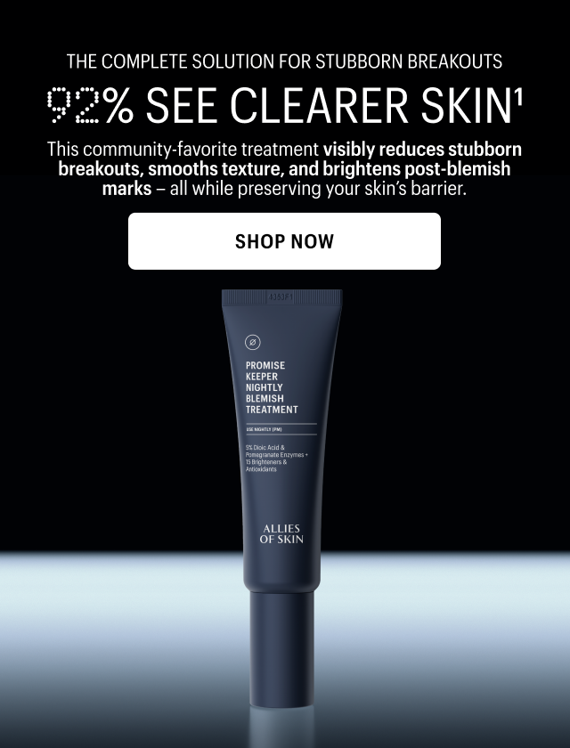 92% SEE CLEARER SKIN - Shop Now
