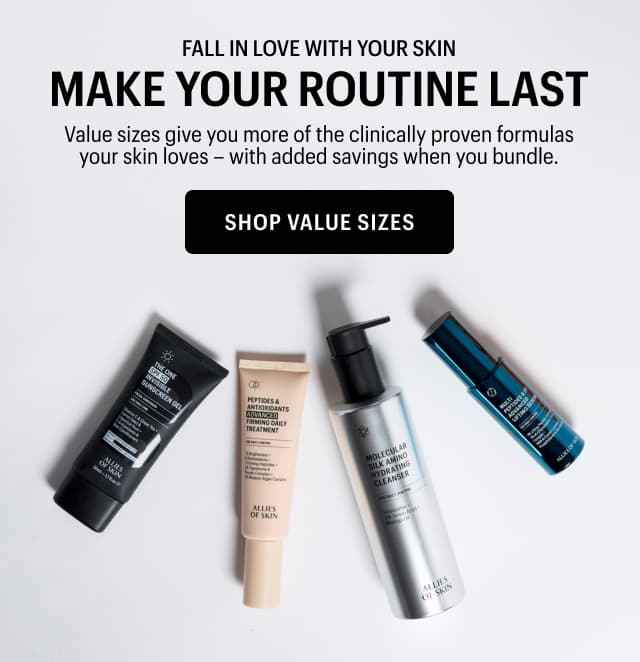 MAKE YOUR ROUTINE LAST - Shop Value Sizes