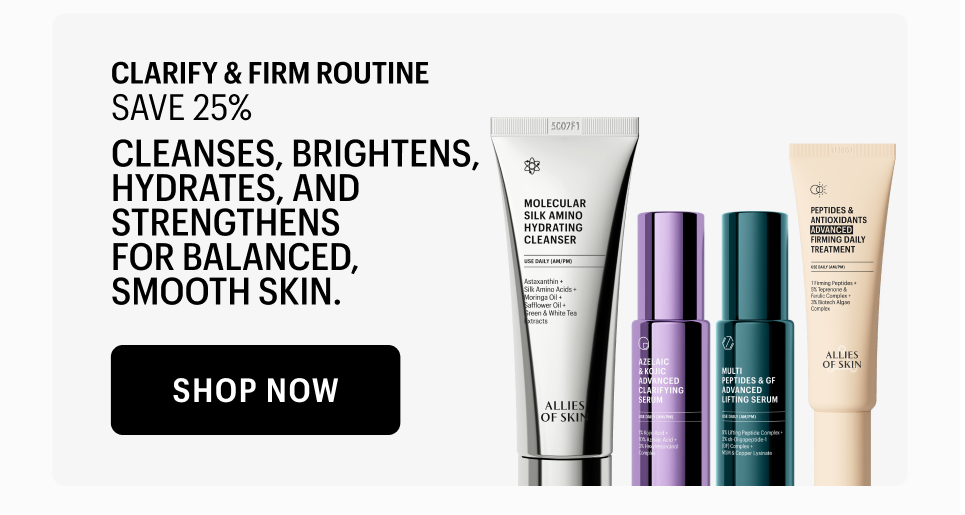 CLARIFY AND FIRM ROUTINE - Shop Now