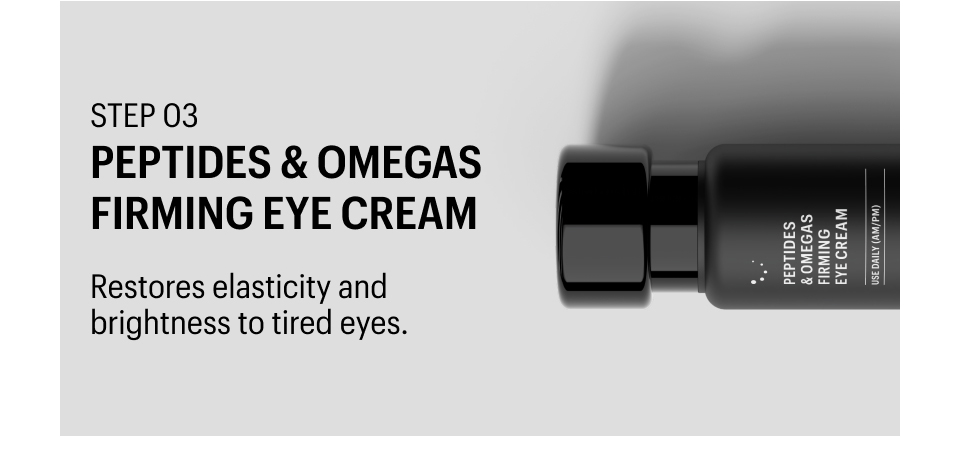 STEP 3 - FIRMING EYE CREAM - Shop Now