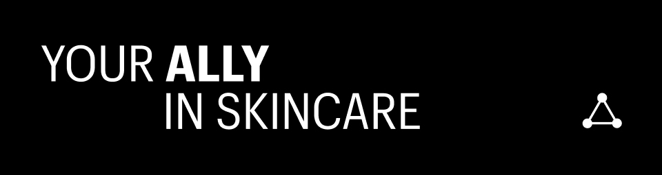 YOUR ALLY IN SKINCARE