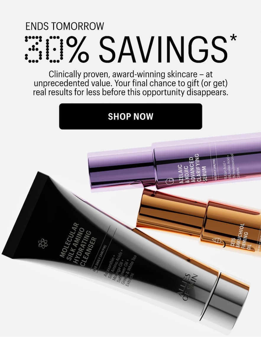 30% SAVINGS ENDS TOMORROW - Shop Now