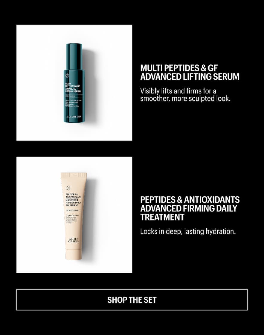 Multi Peptides & GF Advanced Lifting Serum + Peptides & Antioxidants Advanced Firming Daily Treatment