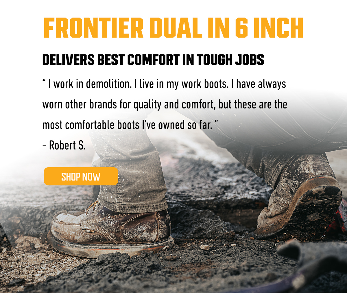 Built for hard work The Frontier DUAL is a favorite at the job site