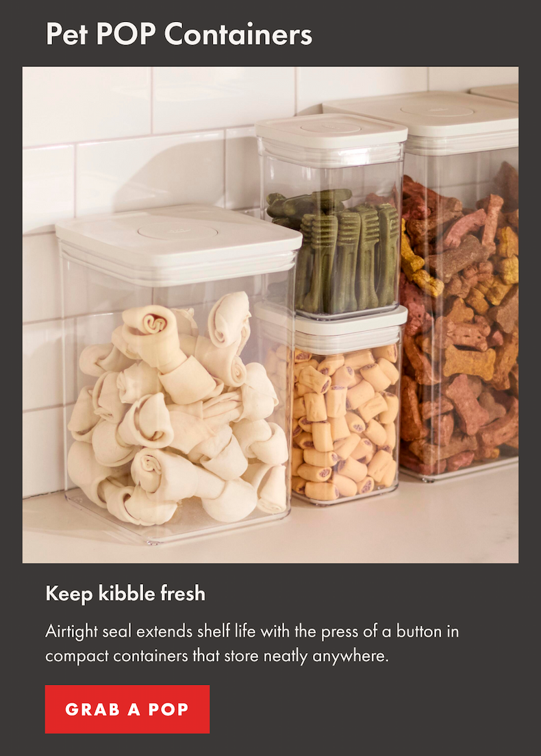 Pet POP Containers. Keep kibble fresh. Airtight seal extends shelf life with the press of a button in compact containers that store neatly anywhere. | GRAB A POP