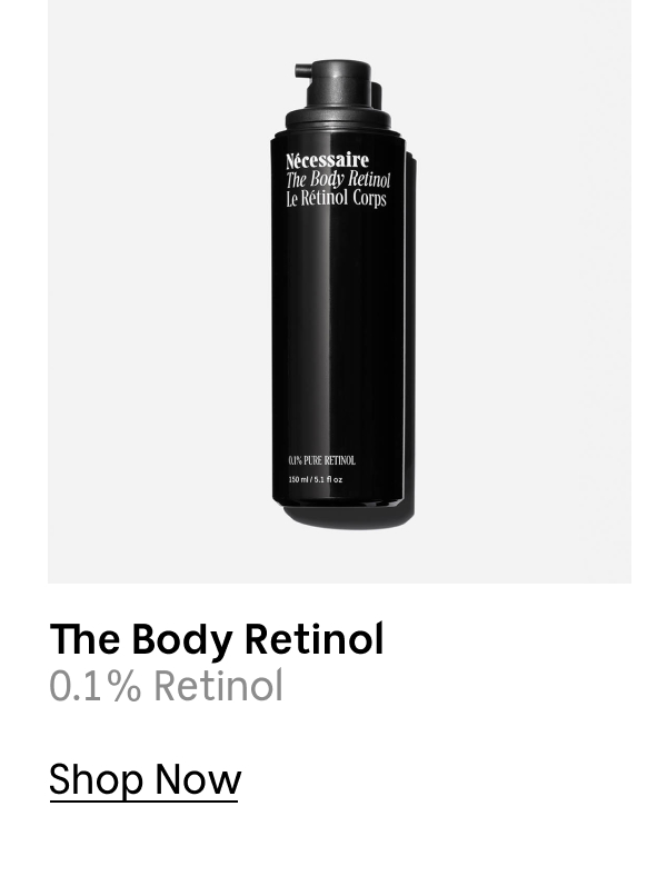 The Body Retinol | 0.1% Retinol | Shop Now