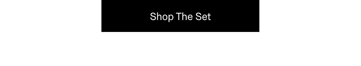 Shop The Set