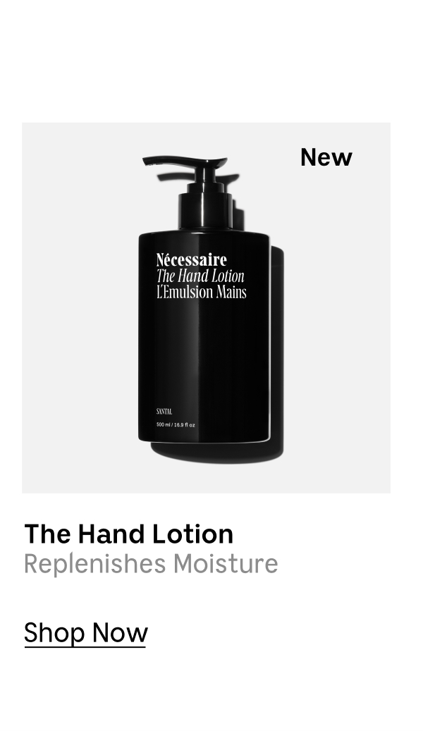 The Hand Lotion | Replenishment Moisture | Shop Now